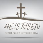 Three crosses and the words, "He is risen."